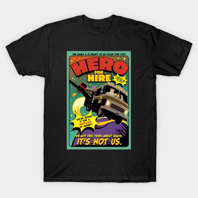 Hero for Hire T-Shirt by CuddleswithCatsArt